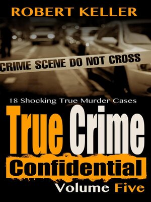 True Crime Confidential Volume 5 - ebook